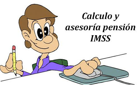 Calculo y asesoría pensión IMSS